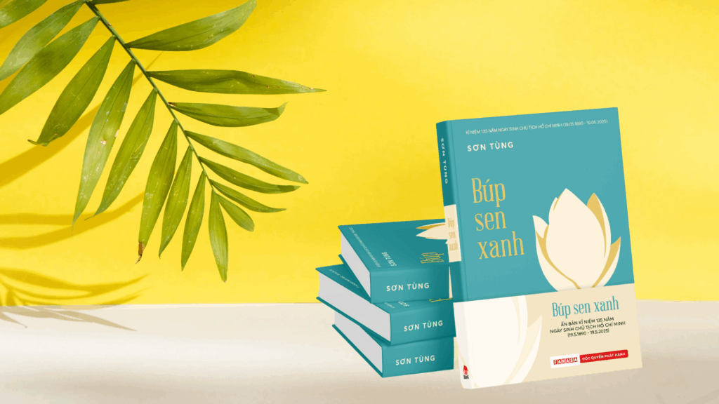 “Búp Sen Xanh” - Hành trình khởi nguồn của một vĩ nhân của dân tộc - Chủ tịch Hồ Chí Minh đáng kính